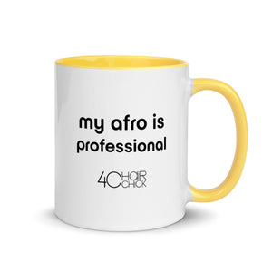 "My afro is professional" and "Dont touch my hair" Mug